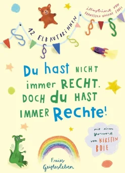 Du hast nicht immer recht. Doch du hast immer Rechte!