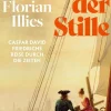 Illies, F: Zauber der Stille