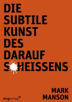 Manson, M: Die subtile Kunst des darauf Scheißens