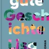 Roy, Lisa: Keine gute Geschichte