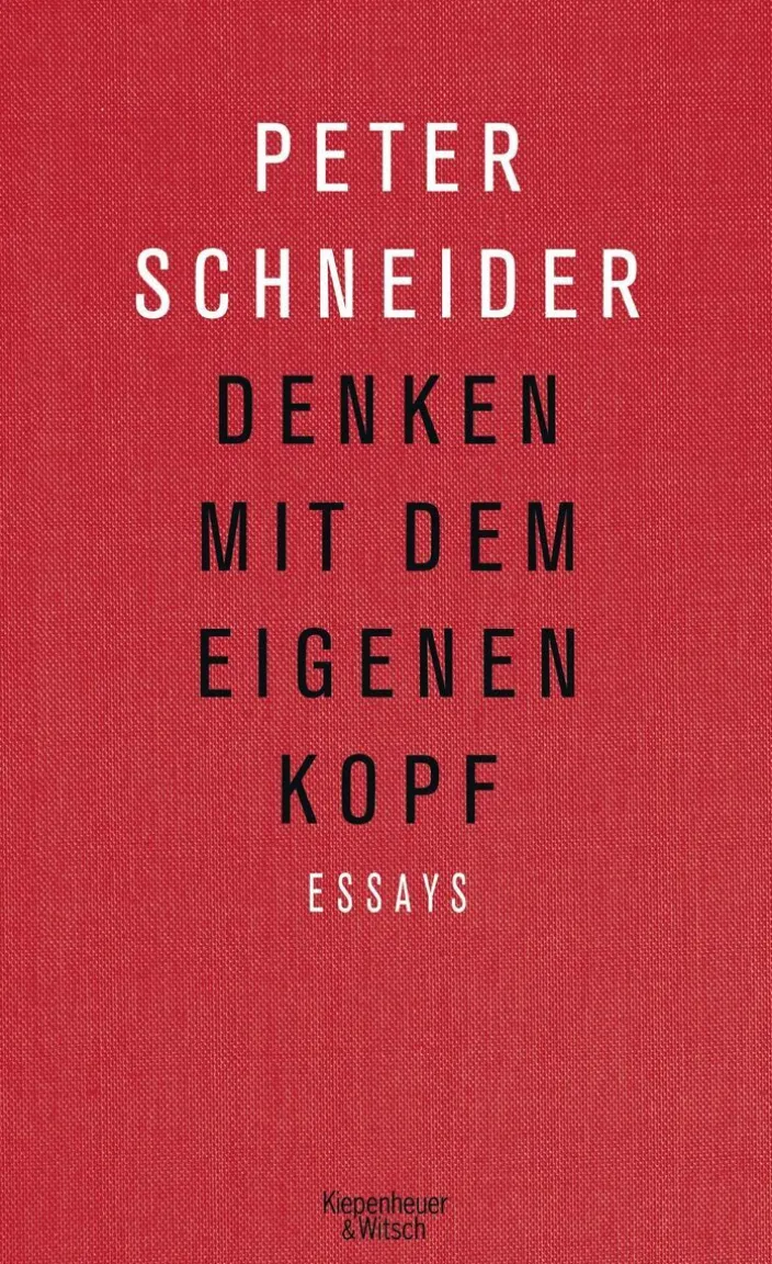 Schneider, Peter: Denken mit dem eigenen Kopf